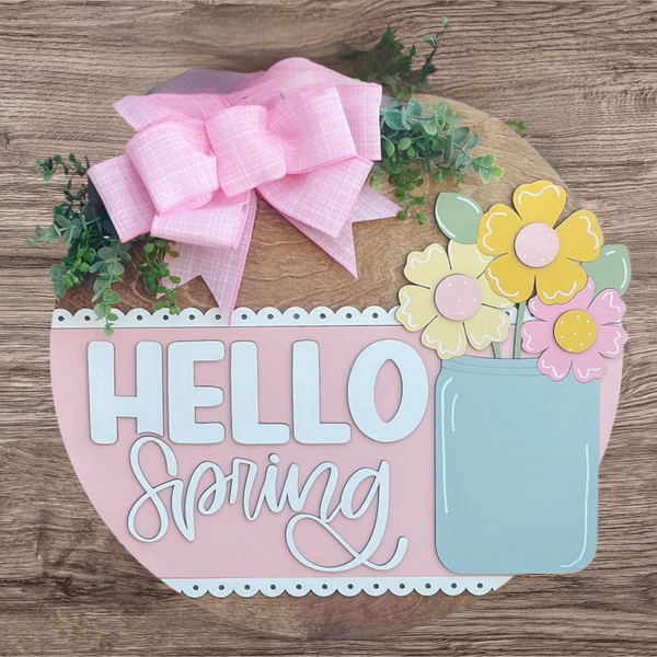 Hello Spring with flowers in jar Door Hanger Kit {unfinished}